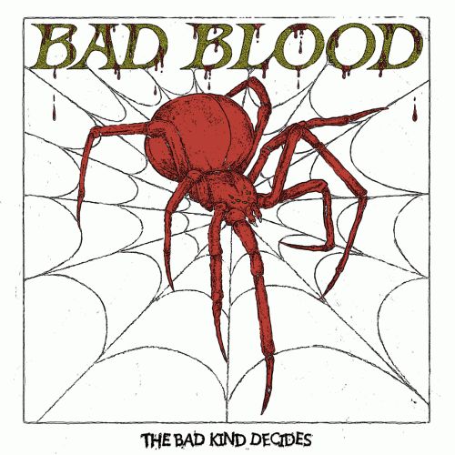 Bad Blood (USA-1) : The Bad Kinds Decides